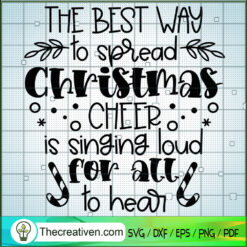 The Best Way To Spread Christmas Cheer SVG Cut File fo Design 65964