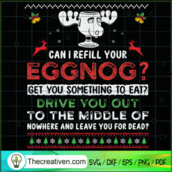 Can I Refill Your Eggnog? Ge SVG Cut File for Cricut