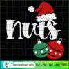 Nuts Christmas SVG, Jingle Bells SVG, Santa Hat SVG