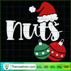 Nuts Christmas SVG, Jingle Bells SVG, Santa Hat SVG