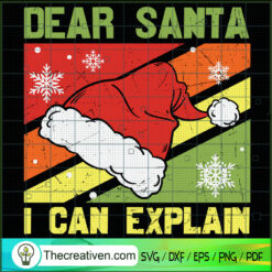 Dear Santa I Can Explain SVG, Retro Christmas SVG, Santa Hat SVG