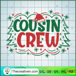 Cousin Crew SVG Cut File for Cricut & Silhouette Design 66085