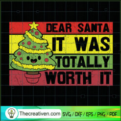 Dear Santa It Was Totally Wo SVG Cut File for Cricut