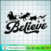 Believe Santa Dinosaur SVG Cut File for Cricut & Silhouette 3 57 copy 2