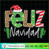 Feliz Navidad SVG, Navidad Christmas SVG, Merry Xmas SVG