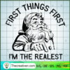 First Things First I'm The R SVG Cut File for Cricut 2 69 copy 2