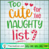 Too Cute For The Naughty List SVG Cut File for Cricut & Silhouette