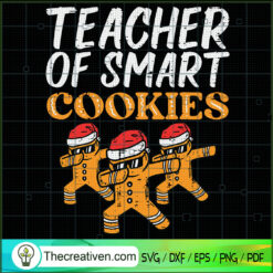 Teacher Of Smart Cookies SVG, Cookies Santa SVG, Funny Christmas SVG