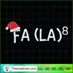 Fa Lalalalalalalala SVG, Funny Christmas SVG, Merry Xmas SVG