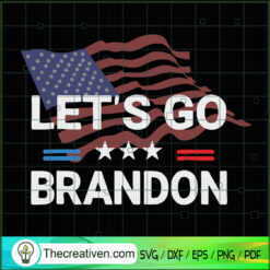 Let's Go Brandon SVG, USA Flag SVG, Anti Biden SVG