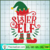 Sister Elf SVG, ELF SVG, Merry Christmas SVG