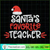 Santa's Favorite Teacher SVG Cut File for Cricut & Sil Design 66293