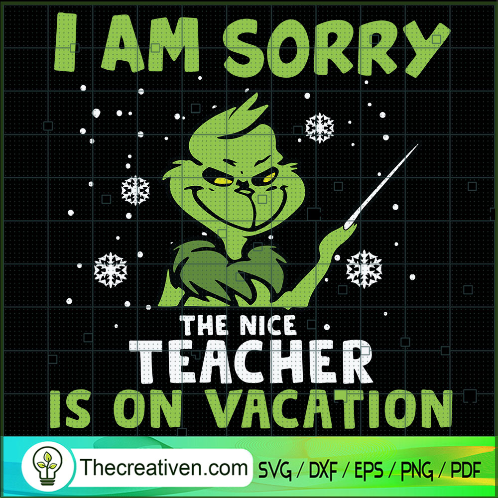 I Am Sorry The Nice Teacher SVG Cut File for Cricut 1 I Am Sorry The Nice Teacher SVG Cut File for Cricut