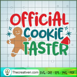 Official Cookie Taster SVG, Cookie Christmas SVG, Funny Christmas SVG