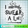 I Solemnly Swear A Lot SVG, Harry Potter Quotes SVG, Hogwarts SVG 2 111 copy 2