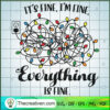 It's Fine SVG Cut File for Cricut & Silhouette 3 116 copy