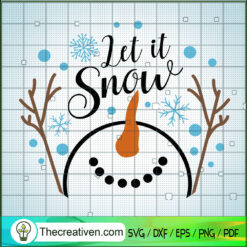 Let It Snow SVG, Snowman Christmas SVG, Merry Christmas SVG