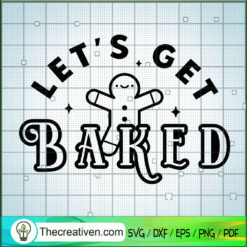 Let's Get Bread SVG, Gingerbread SVG, Funny Christmas SVG
