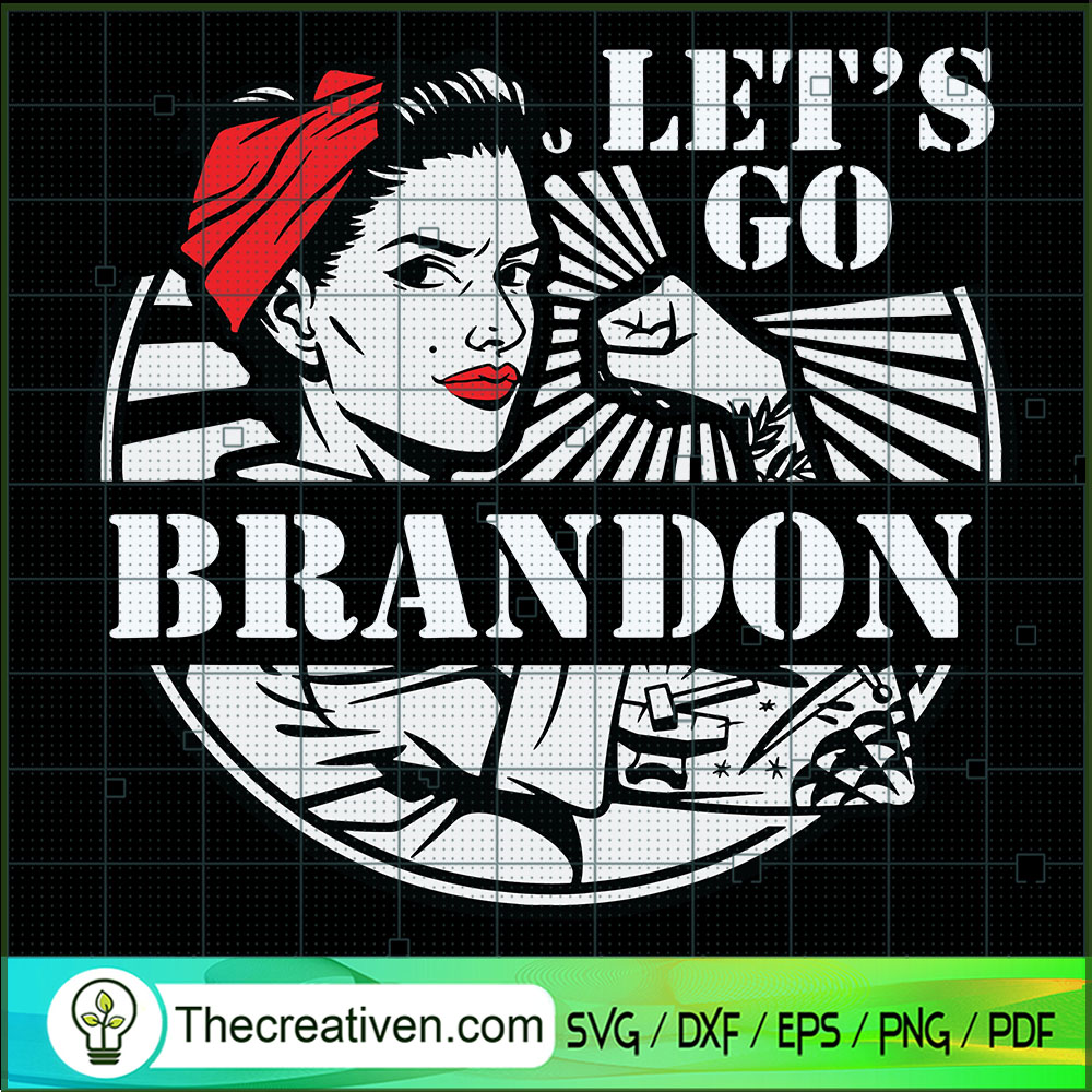 Let's Go Brandon SVG, Never Give Up SVG, FJB SVG 1 Let's Go Brandon SVG, Never Give Up SVG, FJB SVG