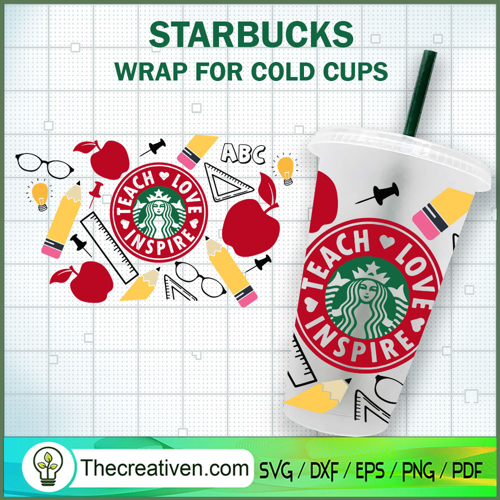 Teach Love Inspire Starbucks Cup SVG Cut File for Cricut & Silhouette 1 Teach Love Inspire Starbucks Cup SVG Cut File for Cricut & Silhouette