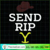 Send Rip SVG, Yellowstone SVG, Yellowstone Rip Wheeler SVG