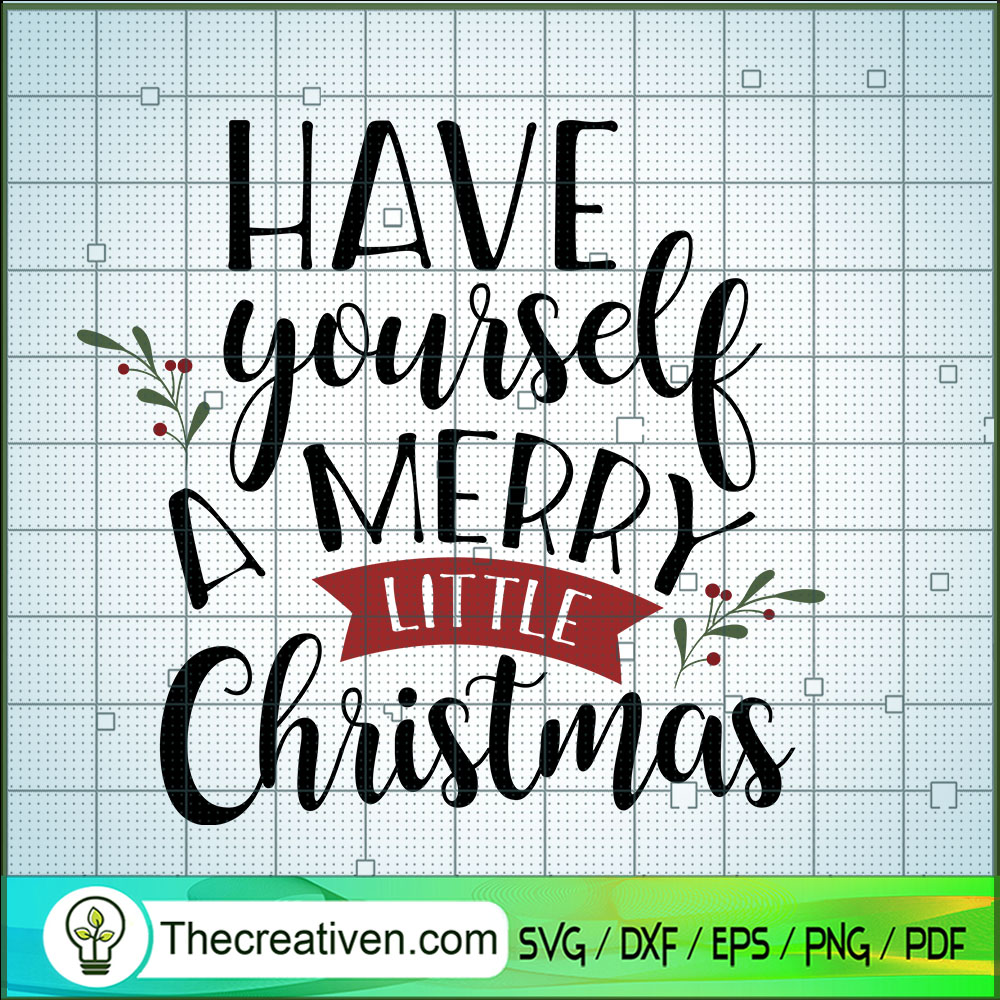 Have Yourself a Merry Little Christmas SVG Cut File fo Design 66820 1 Have Yourself a Merry Little Christmas SVG Cut File fo Design 66820