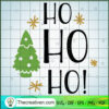 Ho Ho Ho Christmas SVG, Christmas Tree SVG, Funny Christmas SVG