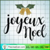 Joyeux Noel SVG, Jingle Bells SVG, Christmas SVG 3 16 copy 4