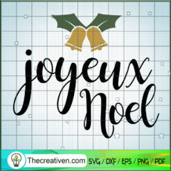 Joyeux Noel SVG, Jingle Bells SVG, Christmas SVG