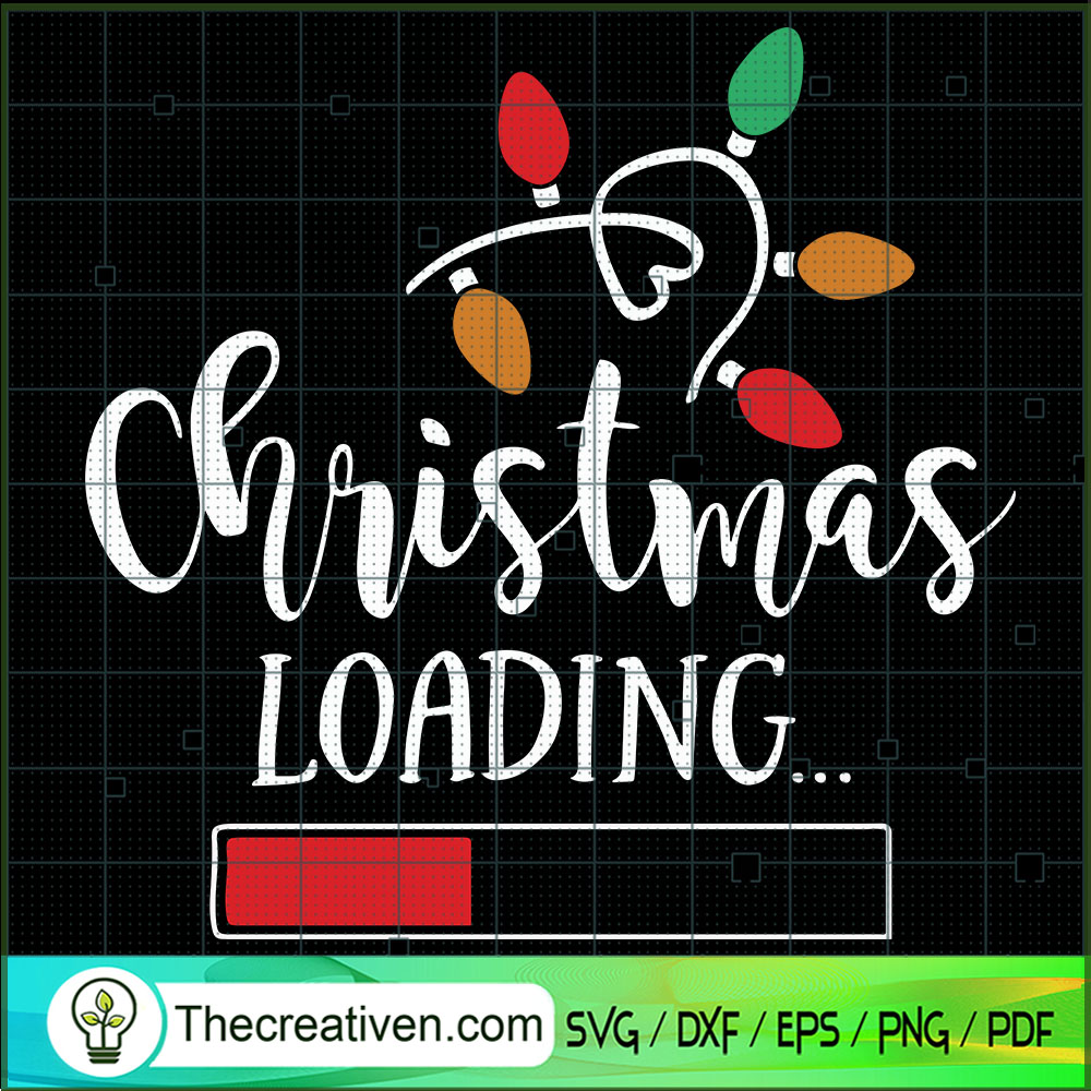Christmas Loading SVG, Quotes Christmas SVG, Funny Christmas SVG 1 Christmas Loading SVG, Quotes Christmas SVG, Funny Christmas SVG