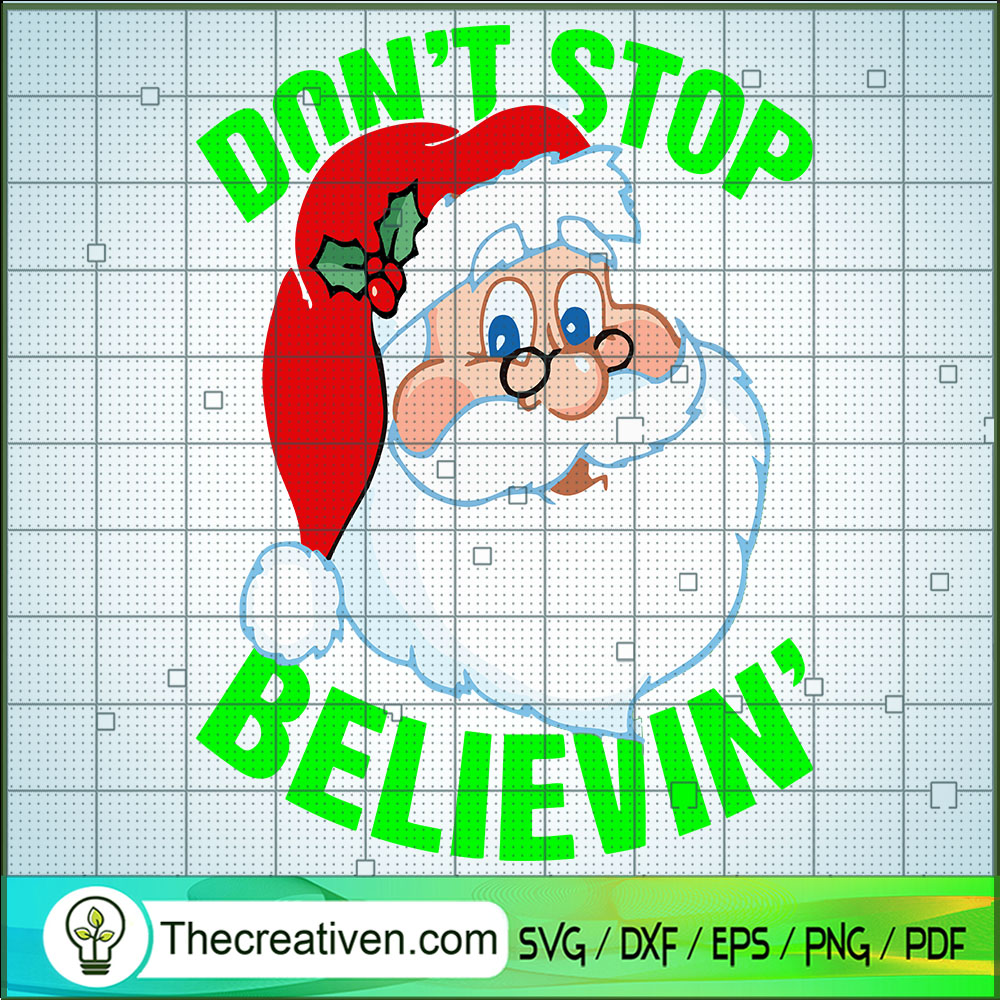 Don't Stop Believin SVG, Santa Claus SVG, Funny Christmas SVG 1 Don't Stop Believin SVG, Santa Claus SVG, Funny Christmas SVG