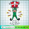 Santa Elf It's Here SVG, Elf Gift Box SVG, Funny Christmas SVG