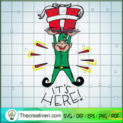 Santa Elf It's Here SVG, Elf Gift Box SVG, Funny Christmas SVG