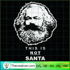 This Is Not Santa SVG,Santa Xmas SVG, Merry Christmas SVG