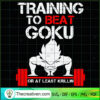 Training To Beat Goku Or At  SVG Cut File for Cricut