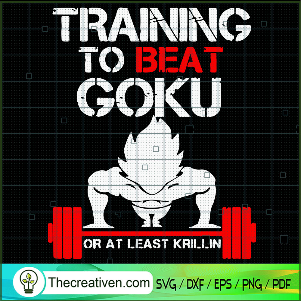 Training To Beat Goku Or At SVG Cut File for Cricut 1 Training To Beat Goku Or At SVG Cut File for Cricut