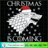 Christmas Is Coming SVG Cut File for Cricut & Silhouet Design 67704 3 Game Of Thrones Christmas T Shirt Wolf Coming Xmas Festive Gift Tee Top copy