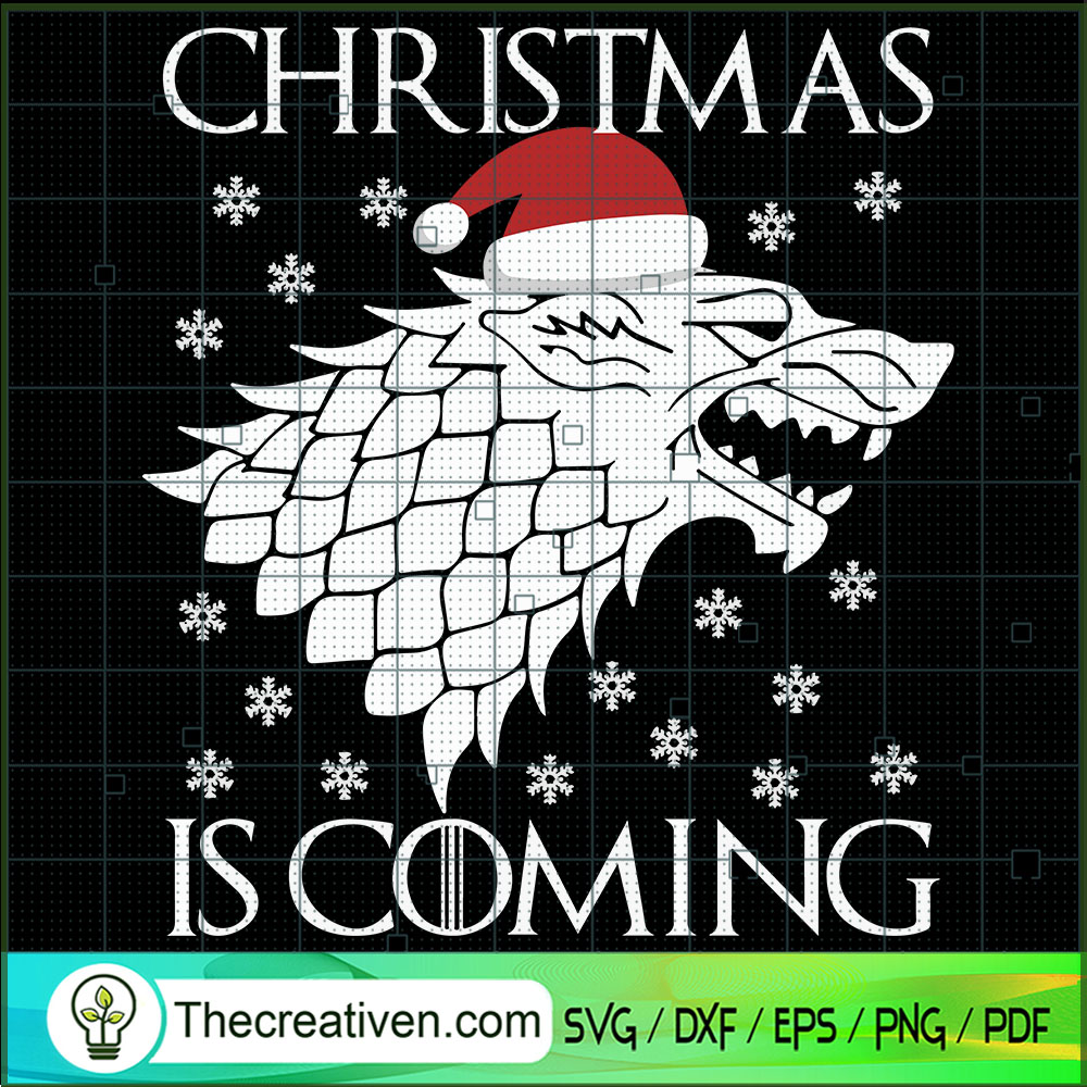 Christmas Is Coming SVG Cut File for Cricut & Silhouet Design 67704 1 Christmas Is Coming SVG Cut File for Cricut & Silhouet Design 67704