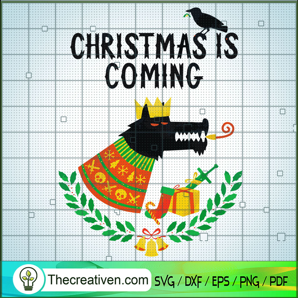 Christmas Is Coming SVG Cut File for Cricut & Silhouet Design 67705 1 Christmas Is Coming SVG Cut File for Cricut & Silhouet Design 67705