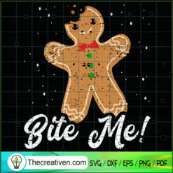 Gingerbread Bite Me SVG, Gingerbread Christmas SVG, Cute Christmas SVG
