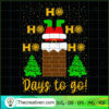 Ho Ho Ho Ho Ho Days To Go SVG Cut File for Cricut & Silhouette
