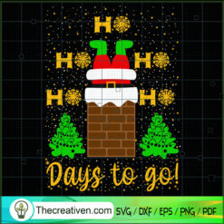 Ho Ho Ho Ho Ho Days To Go SVG Cut File for Cricut & Silhouette