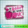 Breast Cancer Awareness T Shirt In October We Wear Pink Ribbon Novelty Design Health Medical Ribbon Adult Kids Tee Top gigapixel standard scale 2 00x copy