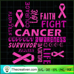 Cancer Awareness Slogan SVG, Support SVG, Faith Hope Love SVG