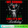 JESUS BIRTHDAY WE GONNA PARTY LIKE ITS BIRTHDAY T SHIRT gigapixel standard scale 2 00x copy