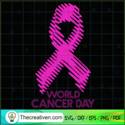World Cancer Day SVG Cut File for Cricut & Silhouette