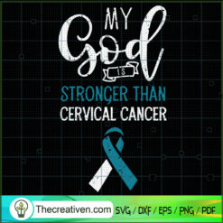 My God is Stronger Than Cerv SVG Cut File for Cricut