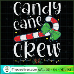 Candy Cane Crew SVG, Candy Christmas SVG, Funny Christmas SVG