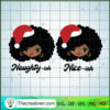 Naughty and Nice Afro Girl SVG, Christmas SVG, Black People SVG