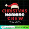 Christmas Morning Crew SVG Cut File for Cricut & Silhouette 3 48 copy